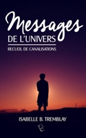 Messages de l'univers: Recueil de canalisation 1977035205 Book Cover