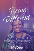 Being Different: Encounters of God's grace and life lessons from my 40-year modern wilderness journey 1068794704 Book Cover