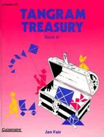Tangram Treasury: Book B, Grades 3-6 0914040545 Book Cover