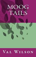 Moog Tails 1517583675 Book Cover