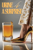 Urine For A Surprise B0FLJJZHNF Book Cover