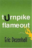 Turnpike Flameout 0312340613 Book Cover