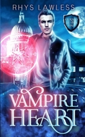 Vampire Heart: A Breathtaking MM Urban Fantasy (Blade & Dust) B08C9C5GVY Book Cover