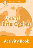 Read and Discover Level 5 Animal Life Cycles Activity Book 0194645126 Book Cover