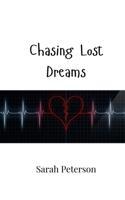 Chasing Lost Dreams 9916947937 Book Cover