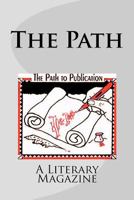 The Path, a literary magazine 1481899295 Book Cover