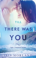 Till There Was You 1951063112 Book Cover