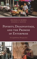 Poverty, Disadvantage, and the Promise of Enterprise: A Capabilities Perspective 1666933805 Book Cover