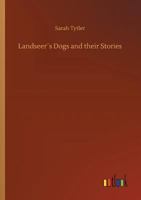 Landseer's Dogs and their Stories 9356702276 Book Cover