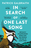In Search of One Last Song: Britain’S Disappearing Birds and the People Trying to Save Them 0008420505 Book Cover