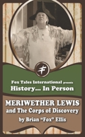 Meriwether Lewis and the Corps of Discovery B08P3QVSFN Book Cover