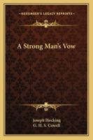 A Strong Man's Vow 1356185061 Book Cover