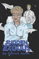 Sudden Exodus B09PMBKZRD Book Cover