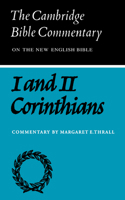 First and Second Letters of Paul to the Corinthians (Cambridge Bible Commentaries on the New Testament) 0521092515 Book Cover