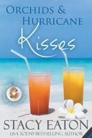 Orchids & Hurricane Kisses 172228014X Book Cover