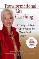 Transformational Life Coaching: Creating Limitless Opportunities for Yourself and Others 0757306896 Book Cover