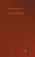 A Warwickshire Lad 3752412550 Book Cover