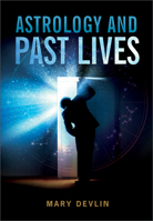Astrology & Past Lives 0914918710 Book Cover