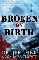 Broken By Birth 1941882056 Book Cover