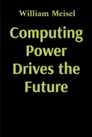Computing Power Drives the Future 1088244149 Book Cover