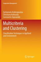 Multicriteria and Clustering: Classification Techniques in Agrifood and Environment 3319555642 Book Cover