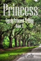 Princess (Gypsy Princess Trilogy) (Volume 1) 198382559X Book Cover