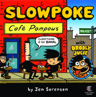 Slowpoke: Café Pompous 1891867024 Book Cover