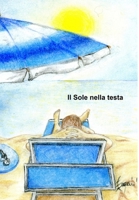 Il Sole nella Testa 1300675810 Book Cover
