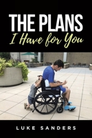 The Plans I Have for You: An Autobiographical Memoir B0FKWJ1BGH Book Cover