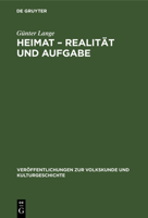 Heimat - Realität Und Aufgabe: Zur Marxistischen Auffasung Des Heimatbegriffs 3112566033 Book Cover