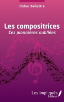 Les compositrices: Ces pionnières oubliées (French Edition) 2385411814 Book Cover