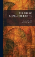 The Life of Charlotte BrontÃ 1025798201 Book Cover