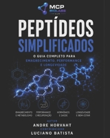 Peptídeos Simplificados: Manuscritos de Pesquisa sobre 36 Peptídeos B0H1BY4TDZ Book Cover