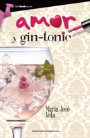 Amor y gin-tonic 841574787X Book Cover