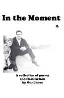 In the Moment 2 B0GGNQB8ZZ Book Cover