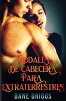 Modales de Cabecera para Extraterrrestres (Salvando Ceraste) (Spanish Edition) B0FFT9Q5T8 Book Cover