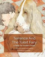 Terrence and the Toilet Fairy: a fable for modern times 194410609X Book Cover