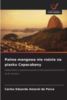 Palma mangowa nie rosnie na piasku Copacabany 6209136494 Book Cover