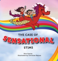 The Case of Sensational Stims 173385648X Book Cover