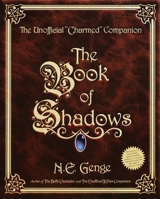 The Book of Shadows : The Unofficial Charmed Companion 0609806521 Book Cover