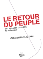 Le Retour Du Peuple: de la Classe Ouvrière Au Précariat 2234071852 Book Cover