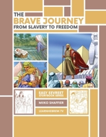 The Brave Journey from Slavery to Freedom: An Easy Eevreet Story 1958999105 Book Cover