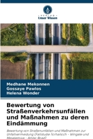 Bewertung von Straßenverkehrsunfällen und Maßnahmen zu deren Eindämmung 6206855171 Book Cover