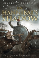 In Hannibal's Shadow 047346148X Book Cover