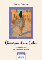 Chroniques d'une Crohn: 25 ans à me dire que j'étais juste stressée B0F6MNJNKQ Book Cover