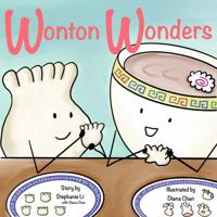 Wonton Wonders: A Taste of Friendship 1963425006 Book Cover