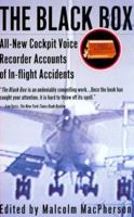 The Black Box: All-New Cockpit Voice Recorder Accounts Of In-flight Accidents 0688158927 Book Cover
