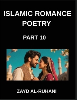 Islamic Romance Poetry (Part 10)- The Pilgrim's Heart, Poems of Love's Journey Toward Allah's Mercy B0GSB8YQWF Book Cover