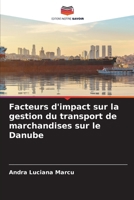Facteurs d'impact sur la gestion du transport de marchandises sur le Danube (French Edition) 6207697251 Book Cover