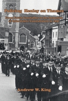 Policing Henley-on-Thames: From Parish Constables to the Formation of the Oxfordshire Constabulary in 1857 1803814632 Book Cover